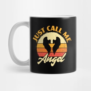 Just Call Me Angel Mug